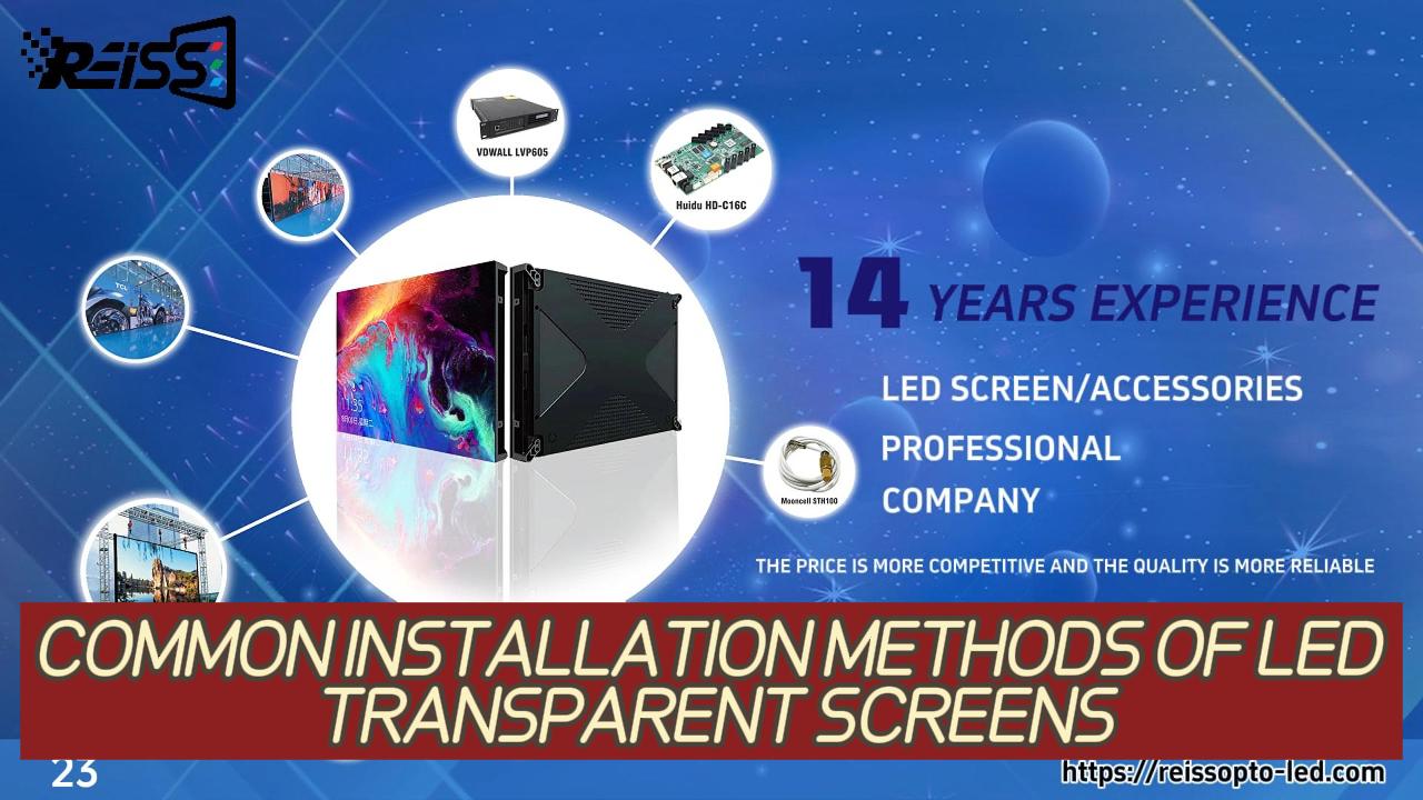 COMMON INSTALLATION METHODS OF LEDTRANSPARENT SCREENS TO