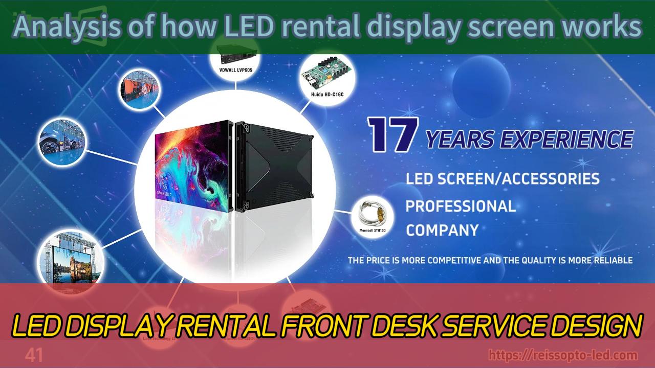 LED DISPLAY RENTAL FRONT DESK SERVICE DESIGN Analysis of how LED rental display screen works