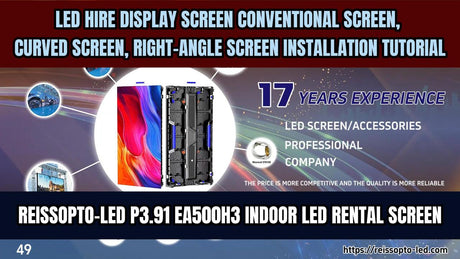 LED HIRE DISPLAY SCREEN CONVENTIONAL SCREEN, CURVED SCREEN, RIGHT-ANGLE SCREEN INSTALLATION TUTORIAL