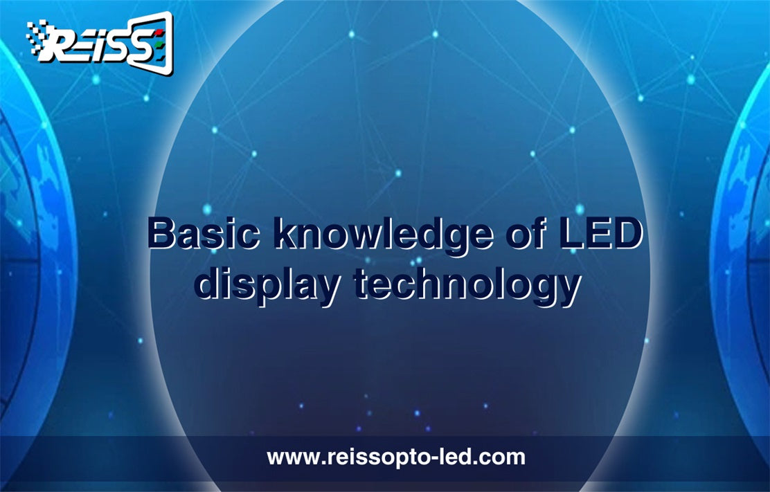 Basic knowledge of LED display technology